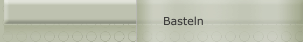 Basteln